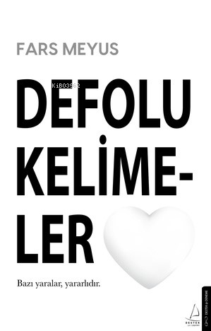 Defolu Kelimeler;Bazı Yaralar Yararlıdır - Kitapiks.com