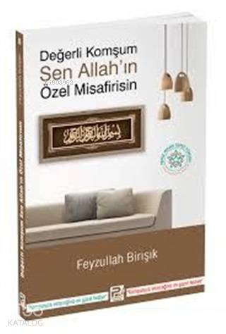 Değerli Komşum Sen Allah'ın Özel Misafirisin - Kitapiks.com