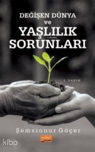 Değişen Dünya ve Yaşlılık Sorunları - Kitapiks.com