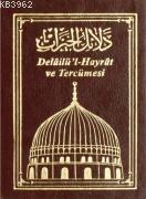 Delailül Hayrat Tercümesi - Kitapiks.com