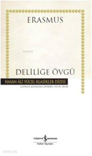 Deliliğe Övgü - Kitapiks.com