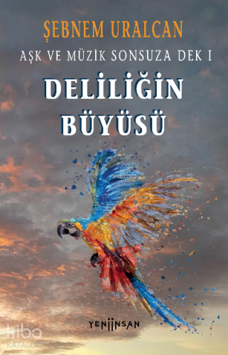 Deliliğin Büyüsü - Kitapiks.com