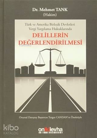 Delillerin Değerlendirilmesi Türk ve Amerika Birleşik Devletleri Vergi