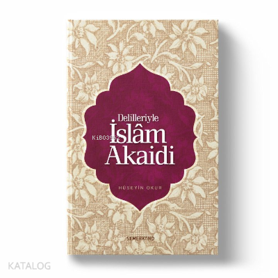 Delilleriyle İslam Akaid - Akaid Dersleri Büyük Boy - Kitapiks.com