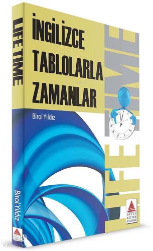 Delta Kültür Yayınları Life Time İngilizce Tablolarla Zamanlar Delta Kültür