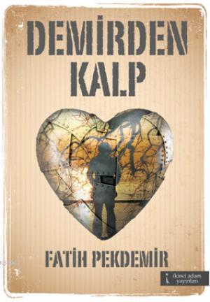 Demirden Kalp - Kitapiks.com