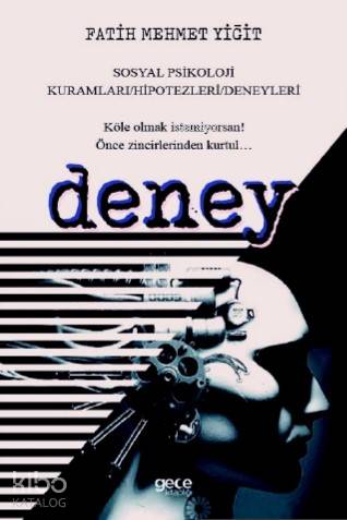 Deney; Sosyal Psikoloji Kuramları – Hipotezleri - Deneyleri - Kitapiks