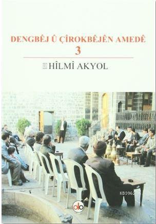 Dengbej u Çirokbejen Amede 3 - Kitapiks.com