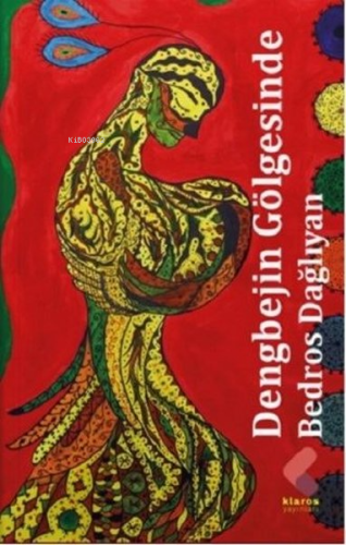 Dengbejin Gölgesinde - Kitapiks.com