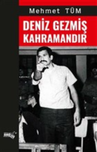 Deniz Gezmiş Kahramandır - Kitapiks.com