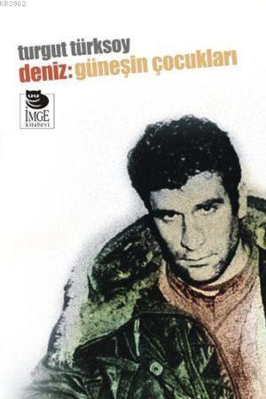 Deniz: Güneşin Çocukları - Kitapiks.com