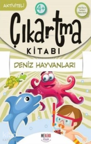 Deniz Hayvanları- Çıkartma Kitabı - Aktiviteli 4+