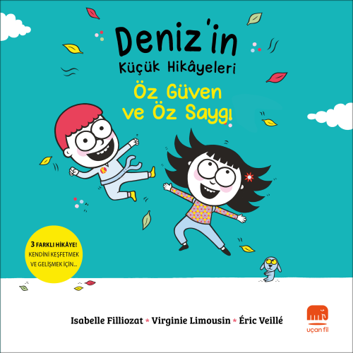 Deniz'in Küçük Hikâyeleri;Özgüven ve Özsaygı