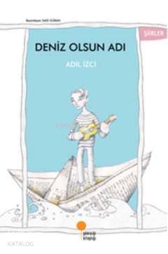 Deniz Olsun Adı
