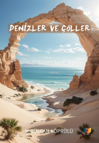 Denizler ve Çöller - Kitapiks.com