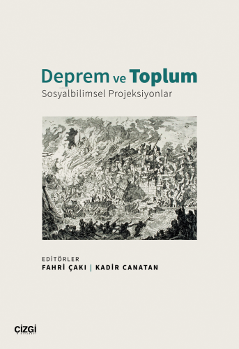 Deprem ve Toplum - Sosyalbilimsel Projeksiyonlar - Kitapiks.com