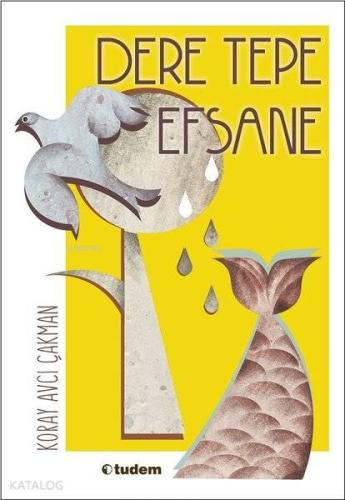 Dere Tepe Efsane - Kitapiks.com