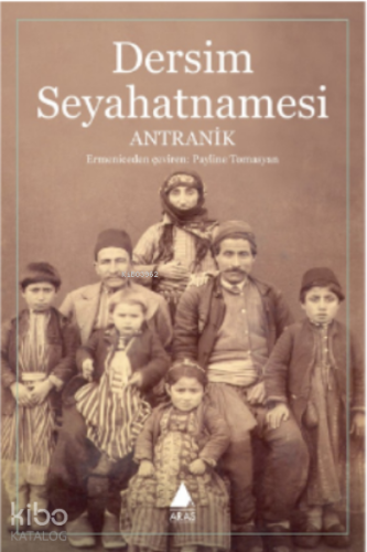 Dersim Seyahatnamesi - Kitapiks.com