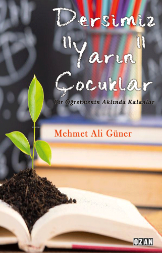Dersimiz "Yarın" Çocuklar