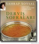 Derviş Sofraları; Tasavvufta Yeme İçme Kültürü ve Sofra Adabı