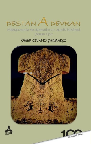 Destan A Devran Mezopotamia Ve Anatolia'nın Antik Hikayesi
