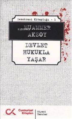 Devlet Hukukla Yaşar; Demokrasi Kitaplığı 1 - Kitapiks.com