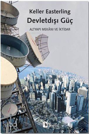 Devletdışı Güç; Altyapı Mekanı ve İktidar - Kitapiks.com
