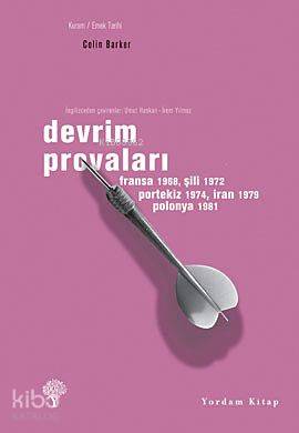 Devrim Provaları; (Fransa 1968, Şili 1972, Portekiz 1974, İran 1979, P