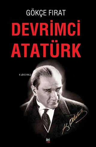 Devrimci Atatürk - Kitapiks.com