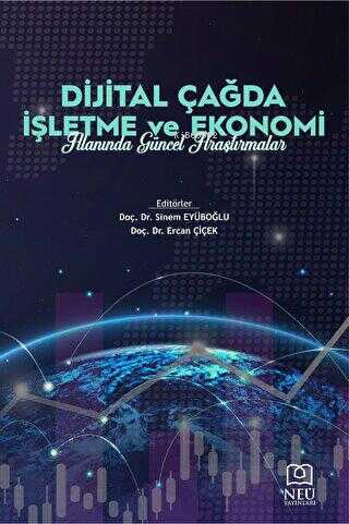 Dijital Çağda İşletme ve Ekonomi Alanında Güncel Araştırmalar - Kitapi