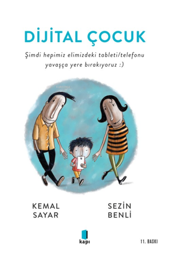 Dijital Çocuk;Şimdi Hepimiz Elimizdeki Tableti/Telefonu Yavaşça Yere Bırakıyoruz :)