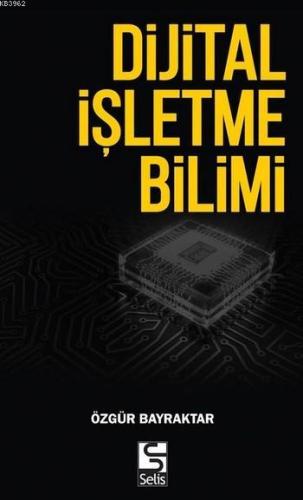 Dijital İşletme Bilimi - Kitapiks.com