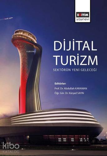 Dijital Turizm; Sektörün Yeni Geleceği