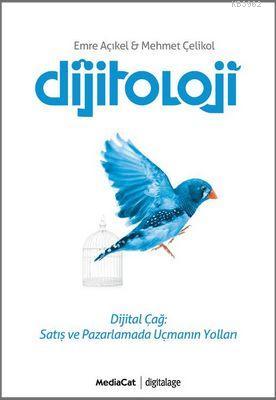 Dijitoloji; Yeni Nesil Pazarlama ve Satış