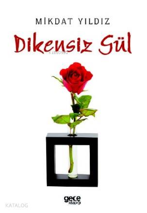 Dikensiz Gül - Kitapiks.com
