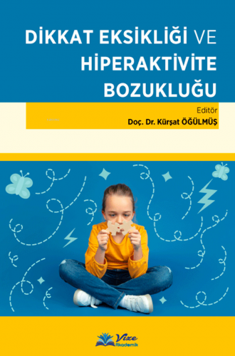 Dikkat Eksikliği Ve Hiperaktivite Bozukluğu