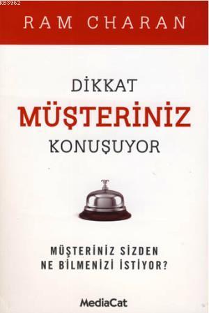 Dikkat Müşteriniz Konuşuyor; Müşteriniz Sizden Ne Bilmenizi İstiyor? -