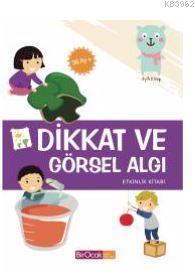 Dikkat ve Görsel Algı Etkinlikleri - 36 Ay - Kitapiks.com
