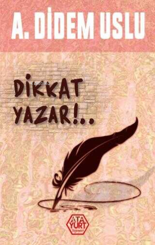 Dikkat Yazar!.. - Kitapiks.com