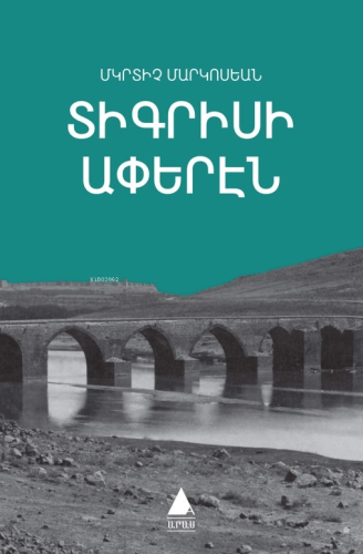Dikrisi Aperen; Dicle Kıyılarından - Kitapiks.com