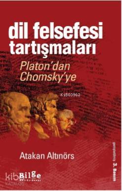 Dil Felsefesi Tartışmaları; Platon'dan Chomsky'ye - Kitapiks.com