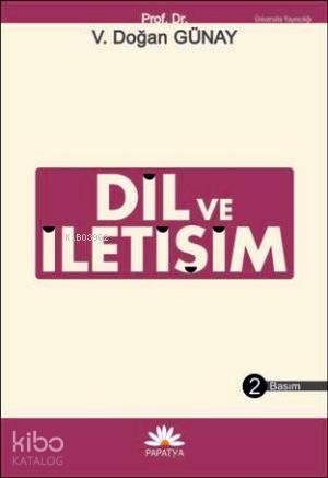 Dil ve İletişim: Dil Hakkında Her Şey - Kitapiks.com
