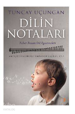 Dilin Notaları; Ezber bozan dil egzersizleri