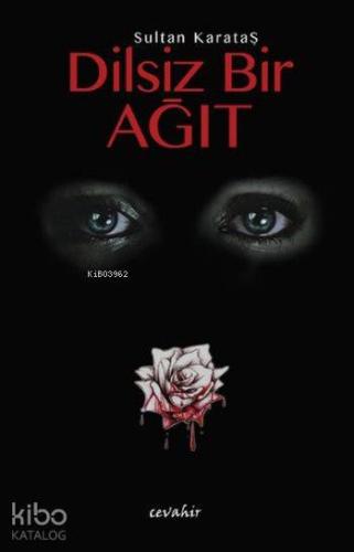 Dilsiz Bir Ağıt