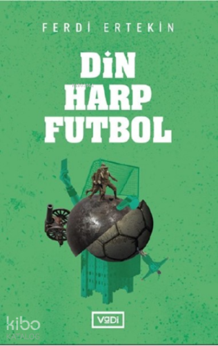 Din, Harp, Futbol - Kitapiks.com