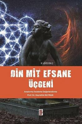 Din Mit Efsane Üçgeni