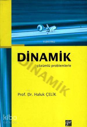 Dinamik - Çözümlü Problemlerle - Kitapiks.com