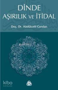 Dinde Aşırılık ve İtidal - Kitapiks.com
