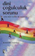 Dinî Çoğulculuk Sorunu - Kitapiks.com