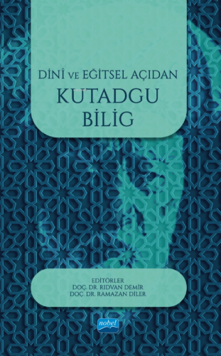 Dini ve Eğitsel Açıdan Kutadgu Bilig - Kitapiks.com